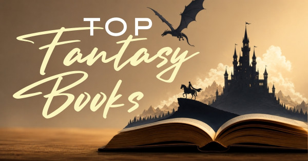 10 Best Fantasy Books Worth Reading Next